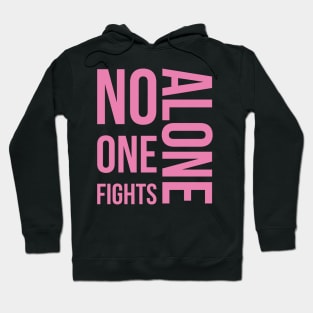 No one fights alone Hoodie